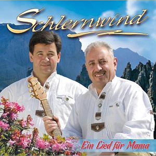 Ein Lied Für Mama, Schlernwind