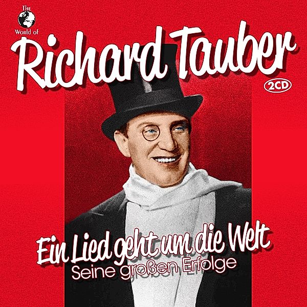 Ein Lied Geht Um Die Welt-Seine Großen Erfolge, Richard Tauber