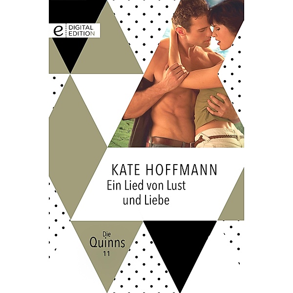 Ein Lied von Lust und Liebe / Die Quinns, Kate Hoffmann