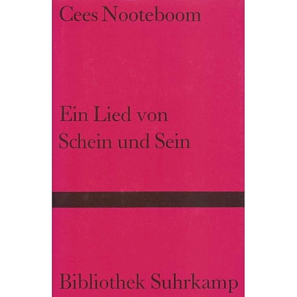 Ein Lied von Schein und Sein, Cees Nooteboom