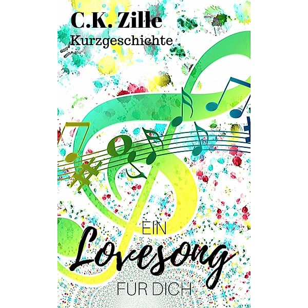 Ein Lovesong für dich, C. K. Zille