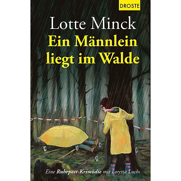 Ein Männlein liegt im Walde / Loretta Luchs Bd.14, Lotte Minck
