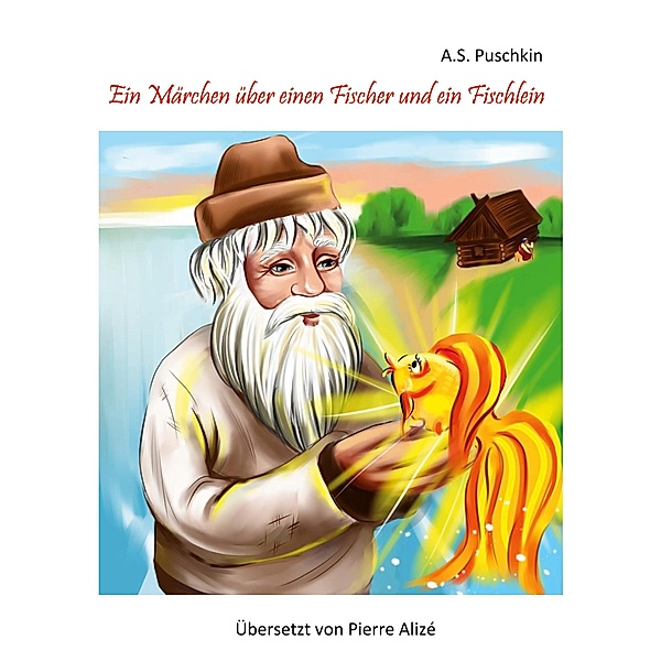Ein Märchen über einen Fischer und ein Fischlein, A. S. Puschkin