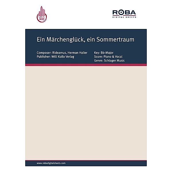 Ein Märchenglück, ein Sommertraum, Rideamus, Herman Haller, Walter Kollo