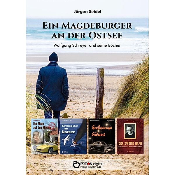 Ein Magdeburger an der Ostsee, Jürgen Seidel, Wolfgang Schreyer