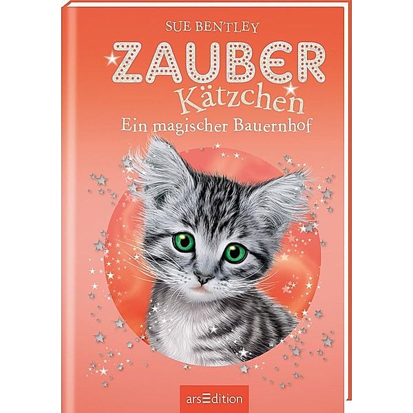 Ein magischer Bauernhof / Zauberkätzchen Bd.17, Sue Bentley