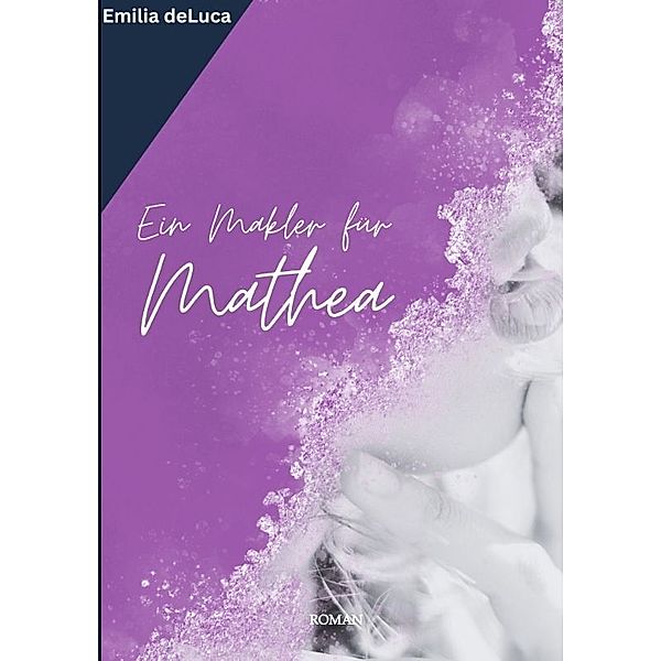 Ein Makler für Mathea, Emilia deLuca