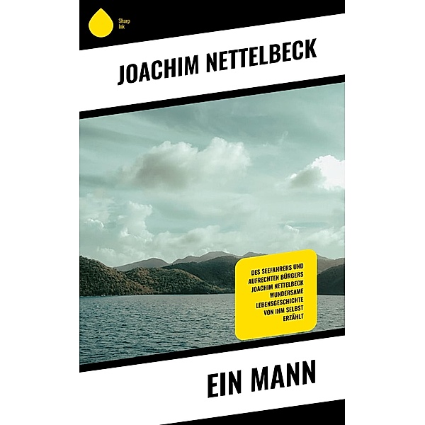 Ein Mann, Joachim Nettelbeck