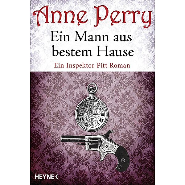 Ein Mann aus bestem Hause / Thomas & Charlotte Pitt Bd.6, Anne Perry