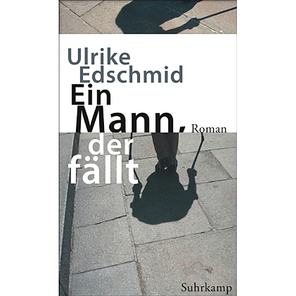 Ein Mann, der fällt, Ulrike Edschmid