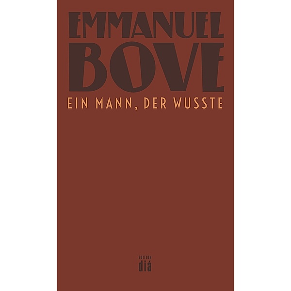 Ein Mann, der wusste, Emmanuel Bove