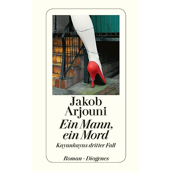 Ein Mann, ein Mord / Kemal Kayankaya Bd.3, Jakob Arjouni