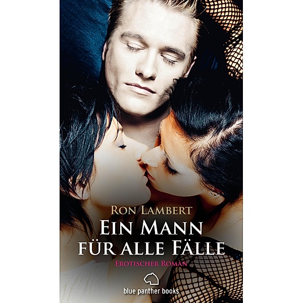 Ein Mann für alle Fälle | Erotischer Roman / Erotik Romane, Ron Lambert