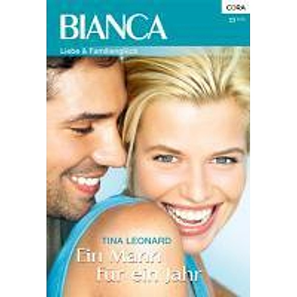 Ein Mann für ein Jahr / Bianca Romane Bd.1804, Tina Leonard