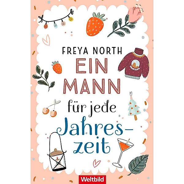 Ein Mann für jede Jahreszeit, Freya North