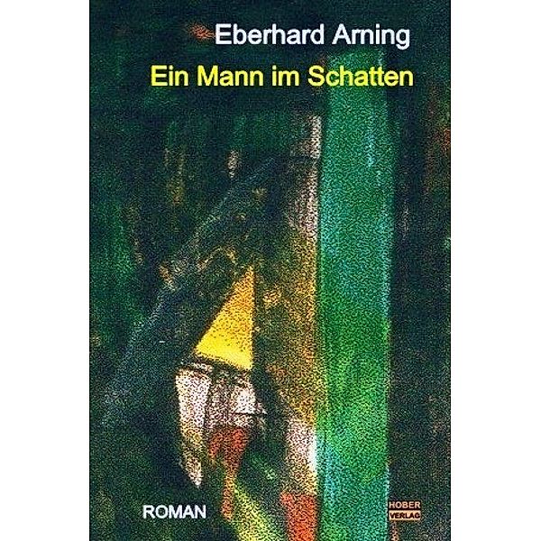 Ein Mann im Schatten, Eberhard Arning