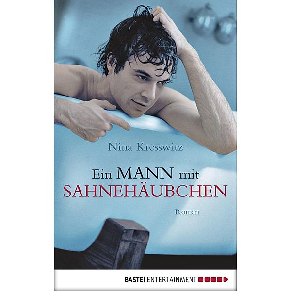 Ein Mann mit Sahnehäubchen / Frauen, Nina Kresswitz