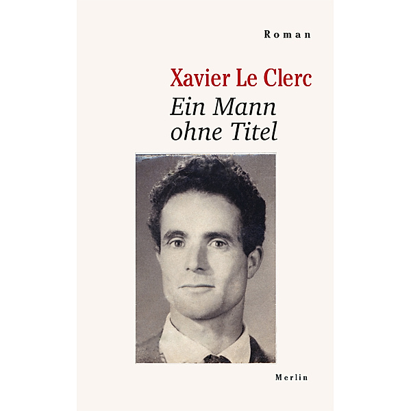 Ein Mann ohne Titel, Xavier Le Clerc, Christiane Kayser