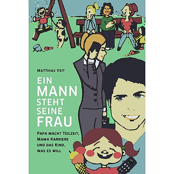 Ein Mann steht seine Frau, Matthias Veit