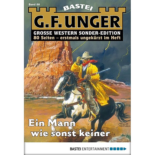 Ein Mann wie sonst keiner / G. F. Unger Sonder-Edition Bd.88, G. F. Unger