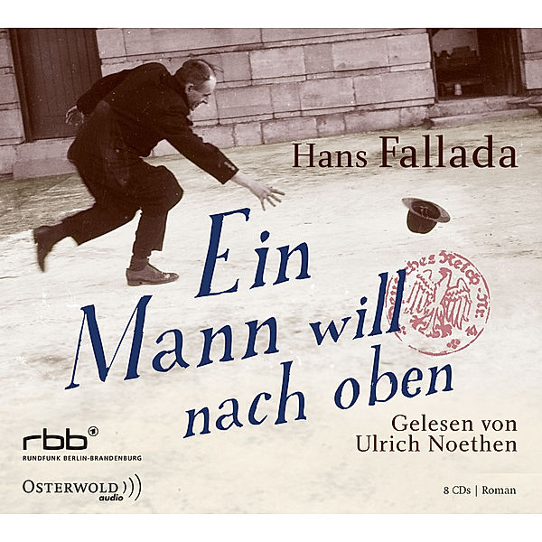 Ein Mann will nach oben,8 Audio-CD, Hans Fallada