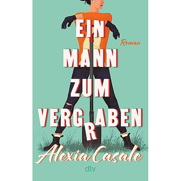 Ein Mann zum Vergraben, Alexia Casale