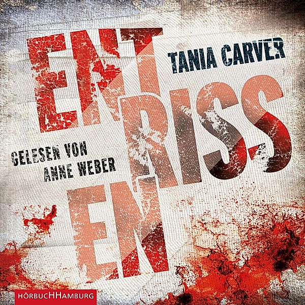 Ein Marina-Esposito-Thriller - 1 - Entrissen (Ein Marina-Esposito-Thriller 1), Tania Carver