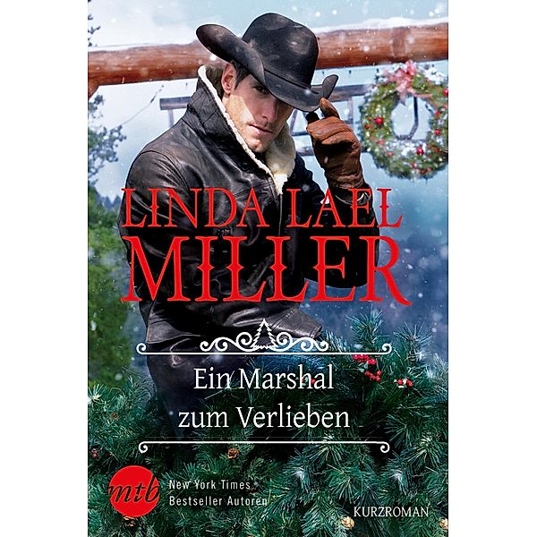 Ein Marshal zum Verlieben / McKettrick Bd.13, Linda Lael Miller