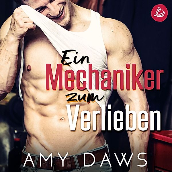 Ein Mechaniker zum Verlieben - Wait With Me: Eine heisse und leidenschaftliche romantische Komödie, Amy Daws