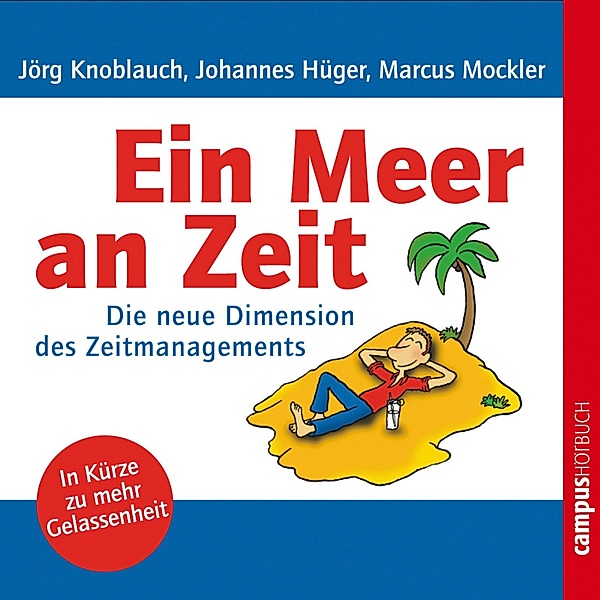 Ein Meer an Zeit, Jörg Knoblauch, Johannes Hüger, Marcus Mockler