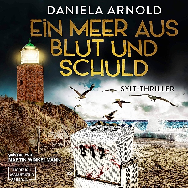 Ein Meer aus Blut und Schuld, Daniela Arnold