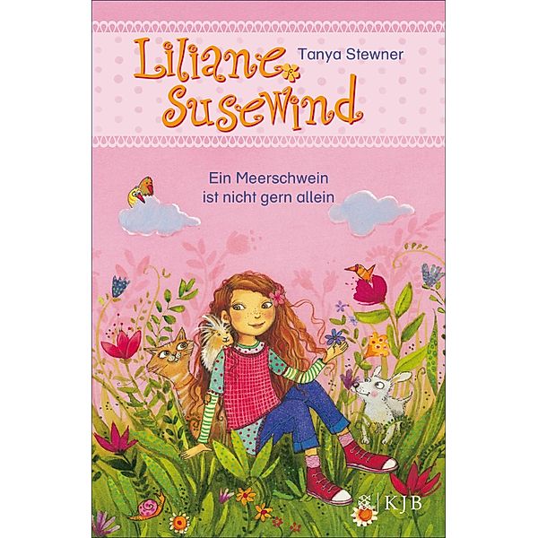 Ein Meerschwein ist nicht gern allein / Liliane Susewind ab 6 Jahre Bd.2, Tanya Stewner