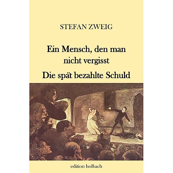 Ein Mensch, den man nicht vergisst. Die spät bezahlte Schuld, Stefan Zweig