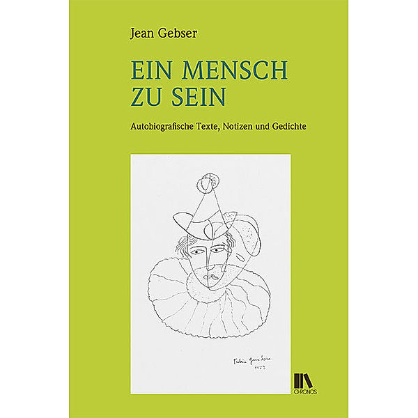 Ein Mensch zu sein, Jean Gebser