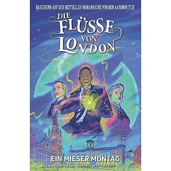 Ein mieser Montag / Die Flüsse von London - Graphic Novel Bd.9, Ben Aaronovitch, Andrew Cartmel