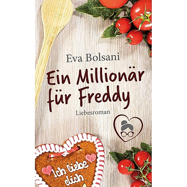 Ein Millionär für Freddy, Eva Bolsani