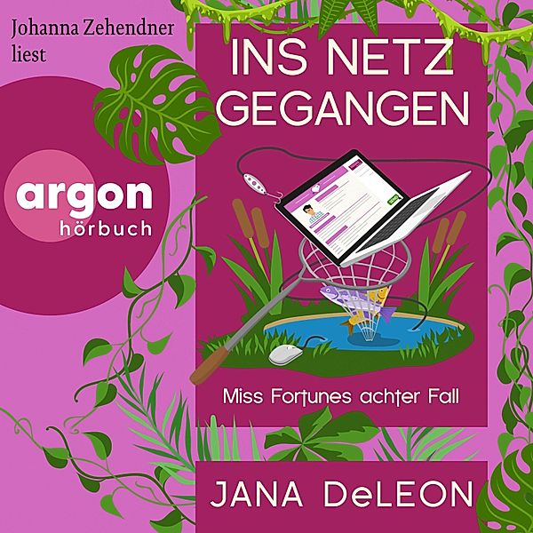 Ein Miss-Fortune-Krimi - 8 - Ins Netz gegangen, Jana DeLeon