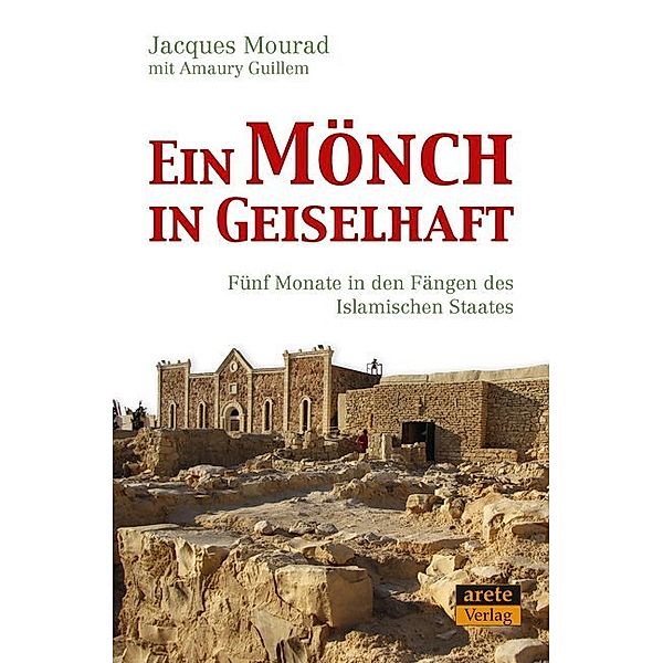 Ein Mönch in Geiselhaft, Jacques Mourad