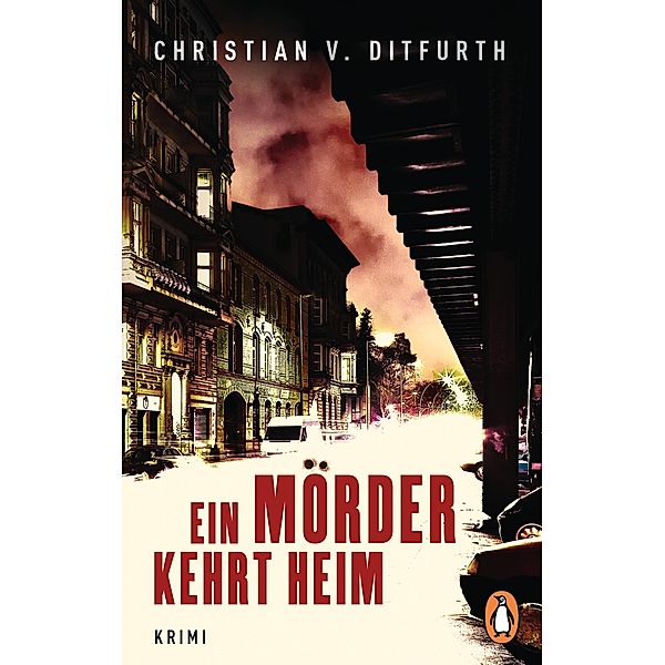 Ein Mörder kehrt heim, Christian von Ditfurth