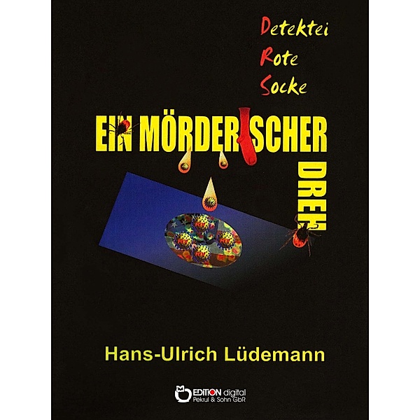 Ein mörderischer Dreh / Detektei Rote Socke Bd.2, Hans-Ulrich Lüdemann