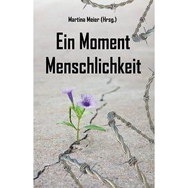 Ein Moment Menschlichkeit