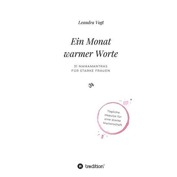 Ein Monat warmer Worte, Leandra Vogt