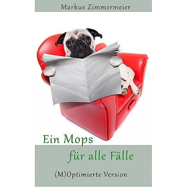 Ein Mops für alle Fälle, Markus Zimmermeier