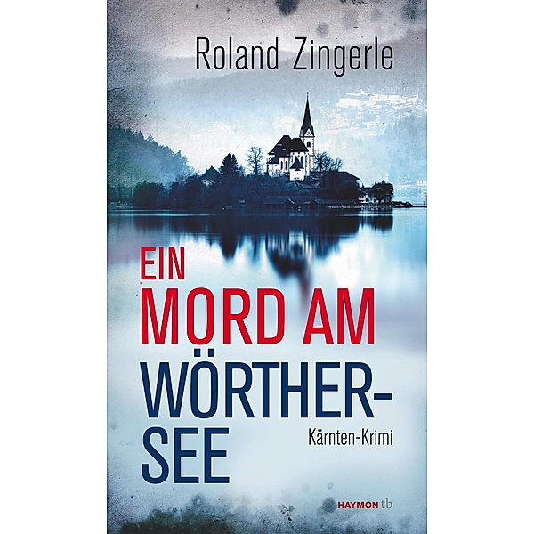 Ein Mord am Wörthersee, Roland Zingerle