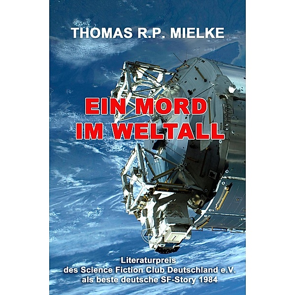 Ein Mord im Weltall, Thomas R. P. Mielke