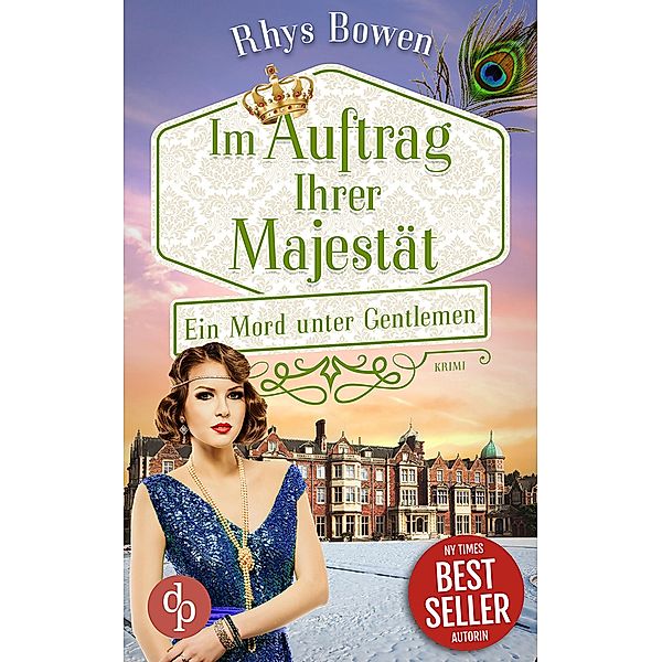 Ein Mord unter Gentlemen / Im Auftrag Ihrer Majestät-Reihe Bd.15, Rhys Bowen