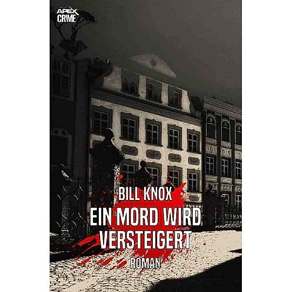 EIN MORD WIRD VERSTEIGERT, Bill Knox