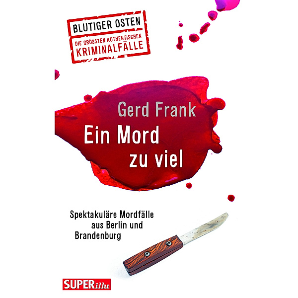 Ein Mord zu viel (Blutiger Osten Band 70), Gerd Frank