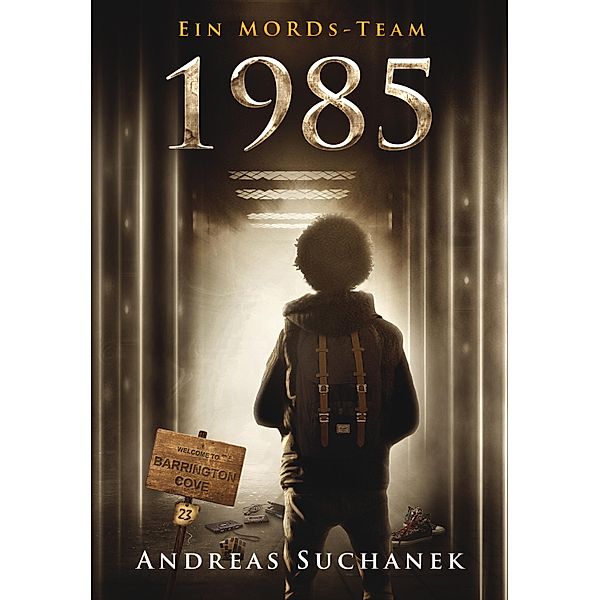 Ein MORDs-Team - Band 23: 1985 / Ein MORDs-Team Bd.23, Andreas Suchanek