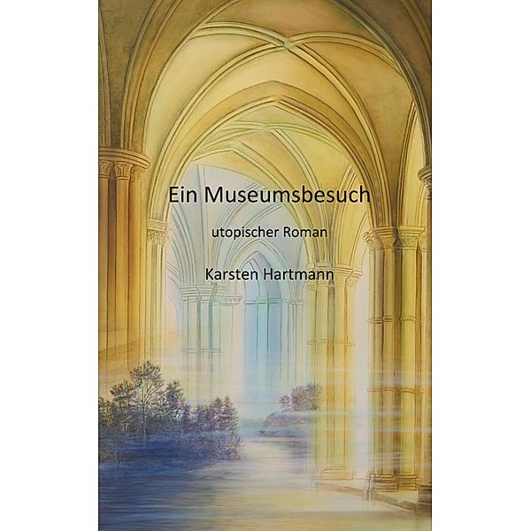 Ein Museumsbesuch, Karsten Hartmann